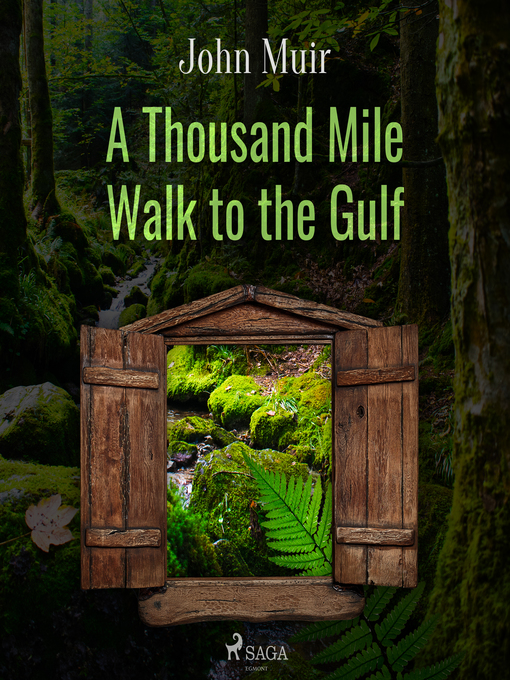 Title details for A Thousand Mile Walk to the Gulf by John Muir - Available